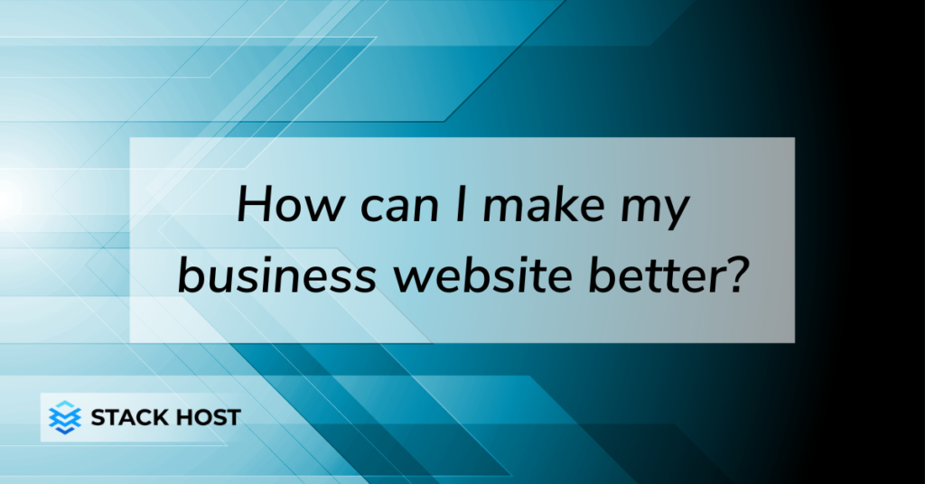 How can I make my business website better?